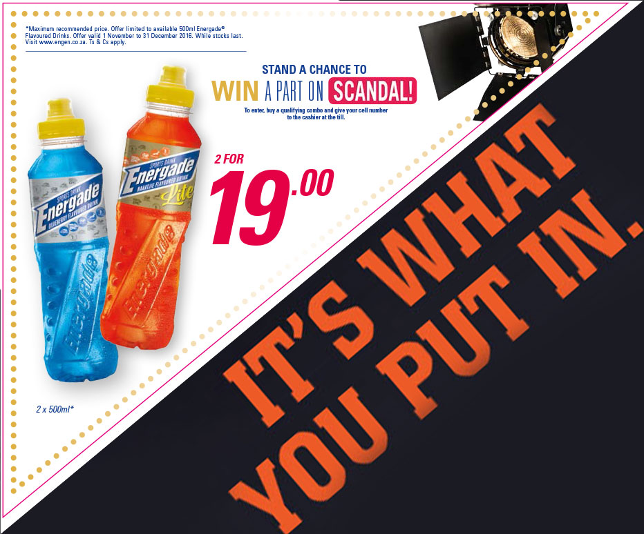 2x Energade for R19.00 and stand a change for a part on Scandal